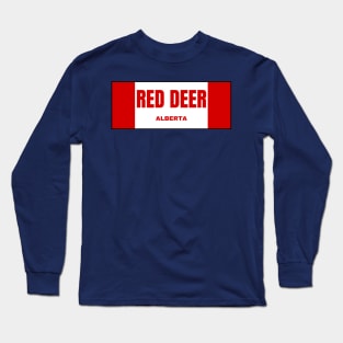 Red Deer City in Canadian Flag Colors Long Sleeve T-Shirt